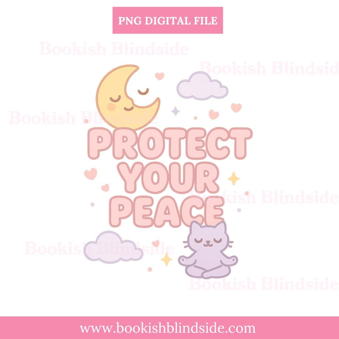 Protect Your Peace PNG | Kawaii Cat Self-Care Digital Sticker | Moon & Cloud Affirmation Sublimation | Instant Download Clipart