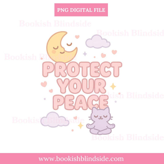 Protect Your Peace PNG | Kawaii Cat Self-Care Digital Sticker | Moon & Cloud Affirmation Sublimation | Instant Download Clipart
