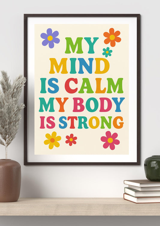 My Mind is Calm My Body is Strong Wall Art | Retro Positive Affirmation Printable | Mental Health Quote | Rainbow Self-Care Decor | PNG
