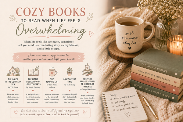 Cozy Books To Read When Life Feels Overwhelming