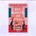 Beg, Borrow or Steal — Sarah Adams | Paperback Romance Novel UK