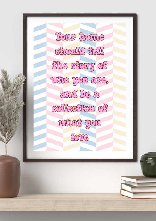 Your Home Should Tell the Story Printable | Pastel Kawaii Home Decor Quote | Aesthetic Digital Wall Art | Interior Design Inspiration |Quote
