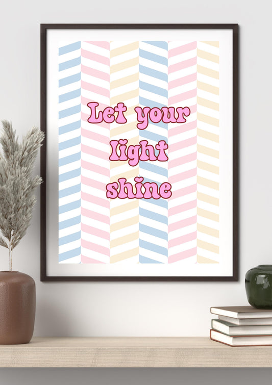 Let Your Light Shine | Retro Motivational Wall Art | Pastel Quote Poster | Digital Download for Home, Kids Room, Dorm or Office Decor